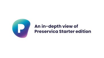 An in-depth view of Preservica Starter edition