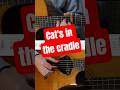 How I play Cats in the Cradle #harrychapin #catsinthecradle #guitartabs #acoustickaraoke #catstevens