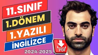11.Sinif İngi̇li̇zce 1.Dönem 1.Yazili Yeni̇ Müfredat 2024-2025
