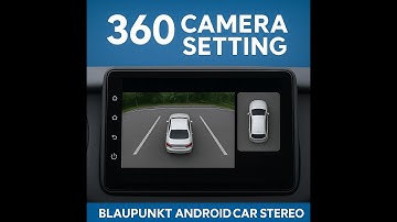 360 Camera Setting in Android Car stereo. Blaupunkt screen Back Camera Setting. Camera Setting