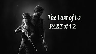 ذا لاست اوف اس : الاعتراف بالذنب الحلقة 11 The Last of Us