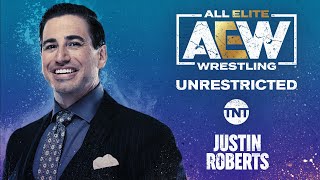 Justin Roberts | AEW Unrestricted Podcast