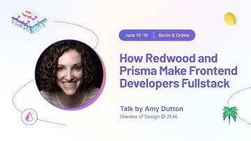 How Redwood and Prisma make frontend developers fullstack - Amy Dutton I Prisma Day 2022