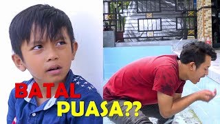 KAKA DIWAN BATAL PUASA ?? | FIKRIFADLU