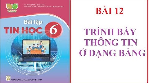 Giải sách bài tập tin học lớp 6 năm 2024