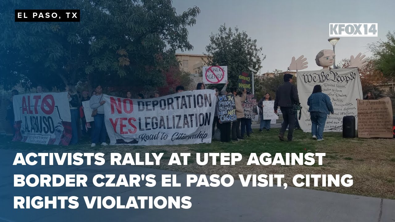 Activists rally at UTEP against border czar's El Paso visit, citing rights violations