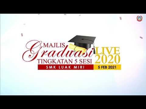 TEASER MAJLIS GRADUASI PELAJAR T5 SMK LUAK MIRI SESI 2020 