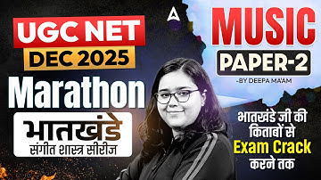 UGC NET Music Marathon | UGC NET Music Bhatkhande Sangeet Shastra Series By Deepa Ma