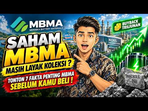 BEDAH SAHAM MBMA 2026: Buyback Triliunan & Prospek Nikel Terbaru! | Lensa Saham