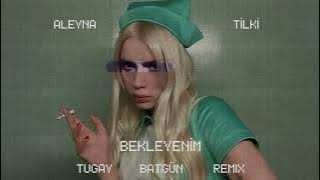 Download lagu Aleyna Tilki - Bekleyenim (Tugay Batgün Remix)
