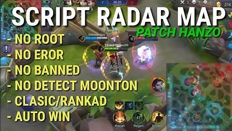 SCRIPT RADAR MAP PATCH HANZO!! Mobilelegends
