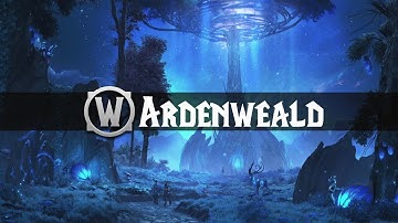 Ardenweald - Music & Ambience - World of Warcraft