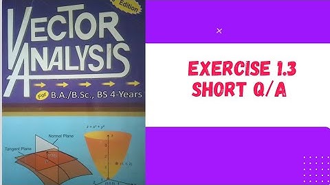 Vector Analysis(Exercise 1.3)(Short Questions)👍