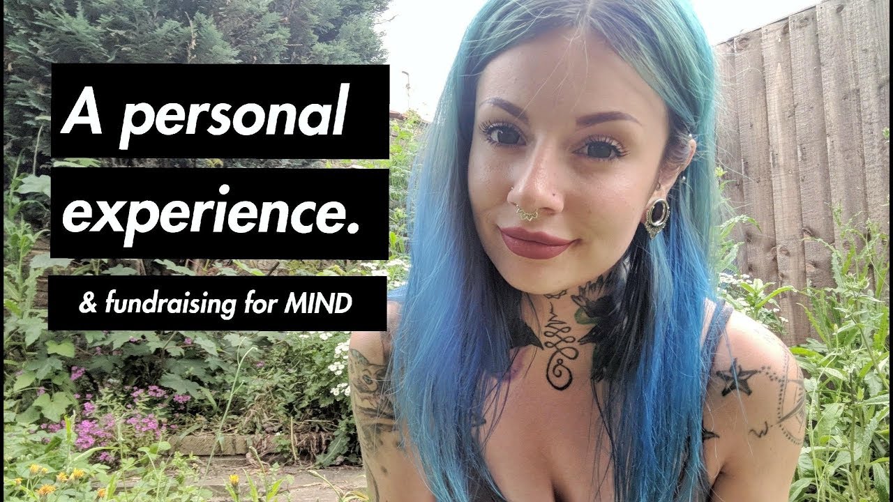 A PERSONAL EXPERIENCE (& fundraising for MIND)