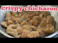 PINAKAMADALING PAGGAWA NG PORK CHICHARON