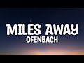 Ofenbach Miles Away Lyrics
