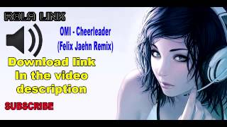 OMI - Cheerleader (Felix Jaehn Remix) free download mp3