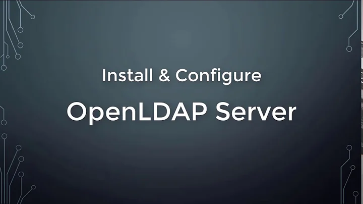 Install and Configure OpenLDAP server on CentOS7