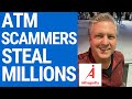 ATM Scammers Steal Millions - Protect Your PIN Now!