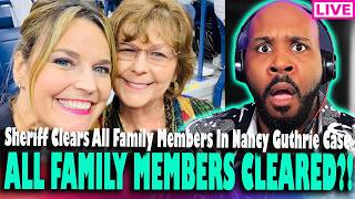 FAMILY CLEARED?! Sheriff Clears ALL FAMILY MEMBERS In Nancy Guthrie Case, Is She In Mexico?!