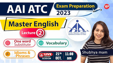 AAI ATC, Master English (Lec-2), One word Substitute, Idioms & phrases & Vocab. for 2023 exam | Live