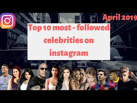 the top 10 most followed celebrities on instagram april 2019 - who has the most followers on instagram 2019 april