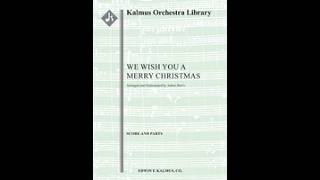 We Wish You a Merry Christmas, arr  Arthur Harris