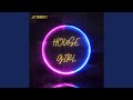 HOUSE GIRL 