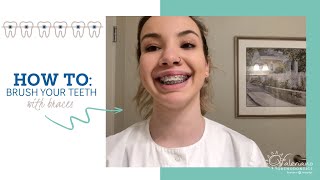 How To Brush Your Teeth With Braces Ncdhm Valeriano Orthodontics Charlotte, Nc