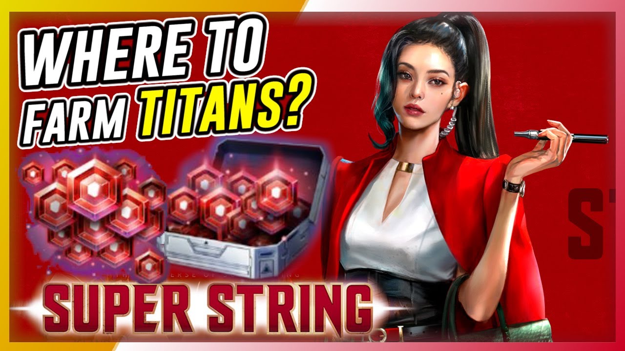 Super String - Titans Farming Guide