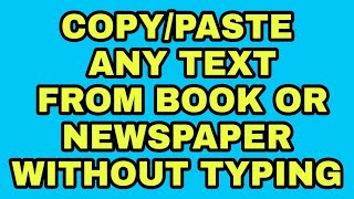 COPY/PASTE ANY TEXT FROM BOOK OR NEWSPAPER WITHOUT TYPING || BISWAJIT SANNIGRAHI OFFICIAL VIDEO screenshot 5