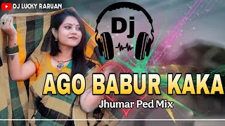 Download Lagu Ago Babur Kaka Kudmali Jhumar Dance Mix Dj Lucky Dj Kanha Raruan Full Matal Dance Mix MP3 Download Lagu Ago Babur Kaka Kudmali Jhumar Dance Mix Dj Lucky Dj Kanha Raruan Full Matal Dance Mix MP3