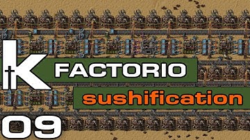 Factorio 0.17 Sushification | Ep 9 | More with Less