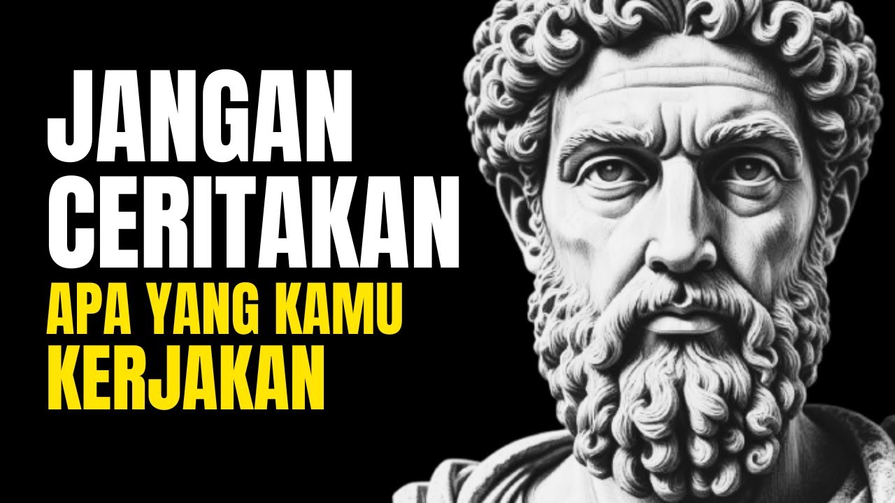 JANGAN PERNAH Ceritakan Apa yang Sedang Kamu Kerjakan | Stoikisme