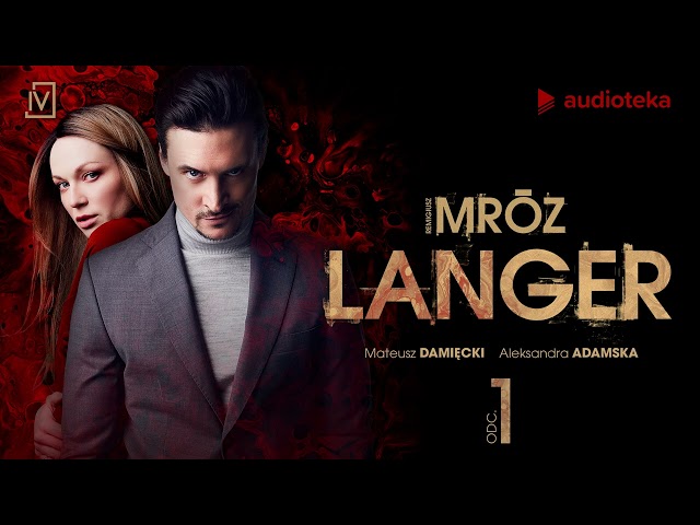 Langer” Remigiusz Mróz | Odcinek 1 | audioserial class=