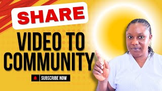 How To Share Video To Community Tab On Youtube | Tips To Get More Views And Grow Your Audience