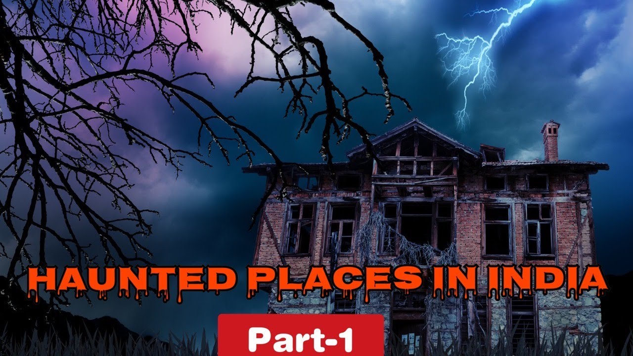 Haunted Places In India (Part 1) | Explained In Bengali | sunnyTube