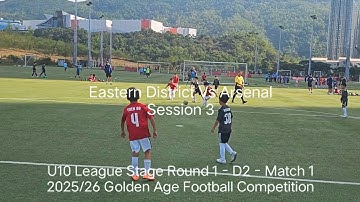 2025/26 EDFC 3:0 Arsenal (Session 3) | FT 8:0 | Match 1-Round 1-D2 | Golden Age U10 | 15.11.2025
