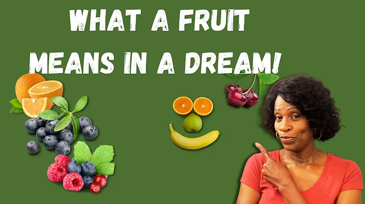 Unlocking the Symbolism of Fruit in Dreams