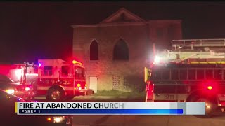 Fire sparks inside abandoned church in Farrell