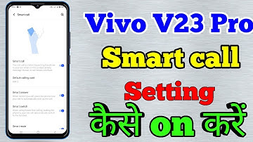 Vivo V23 Pro 5g Me Smart Call Setting Kaise On Kare // How To Smart Call Setting On Vivo V23 Pro 5g