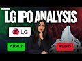 LG IPO Analysis: All You Must Know Before Investing | LG IPO GMP, Financials &amp; Risk