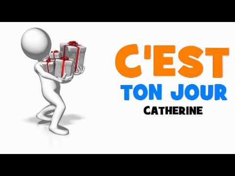 Joyeux Anniversaire Catherine Youtube