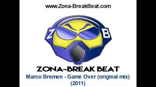 Marco Bremen - Game Over (original mix) (2011)