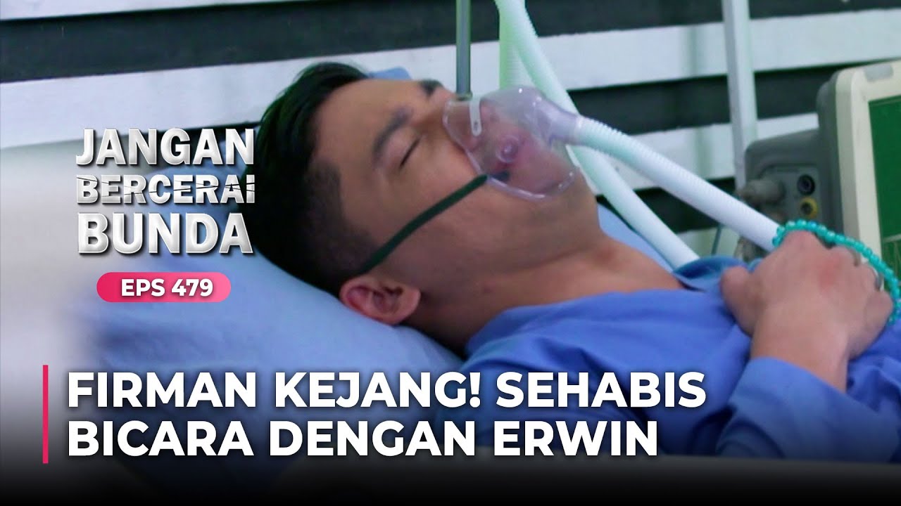 FIRMAN KEJANG! Sehabis Bicara Empat Mata Dengan Erwin | JANGAN BERCERAI BUNDA | EPS 479 | (3\7)