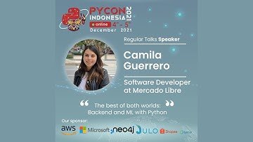 PyCon ID 2021 | The best of both worlds: Backend and Machine Learning with Python | Camila Guerrero