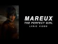 Mareux - The Perfect Girl [Official Lyric Video]