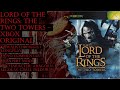 LOTR The Two Towers Xbox Expert Walkthrough 🎮