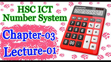 What is Number System? | Chapter-03 | Lecture_01 | HSC ICT Bangla | Laksam Academy|