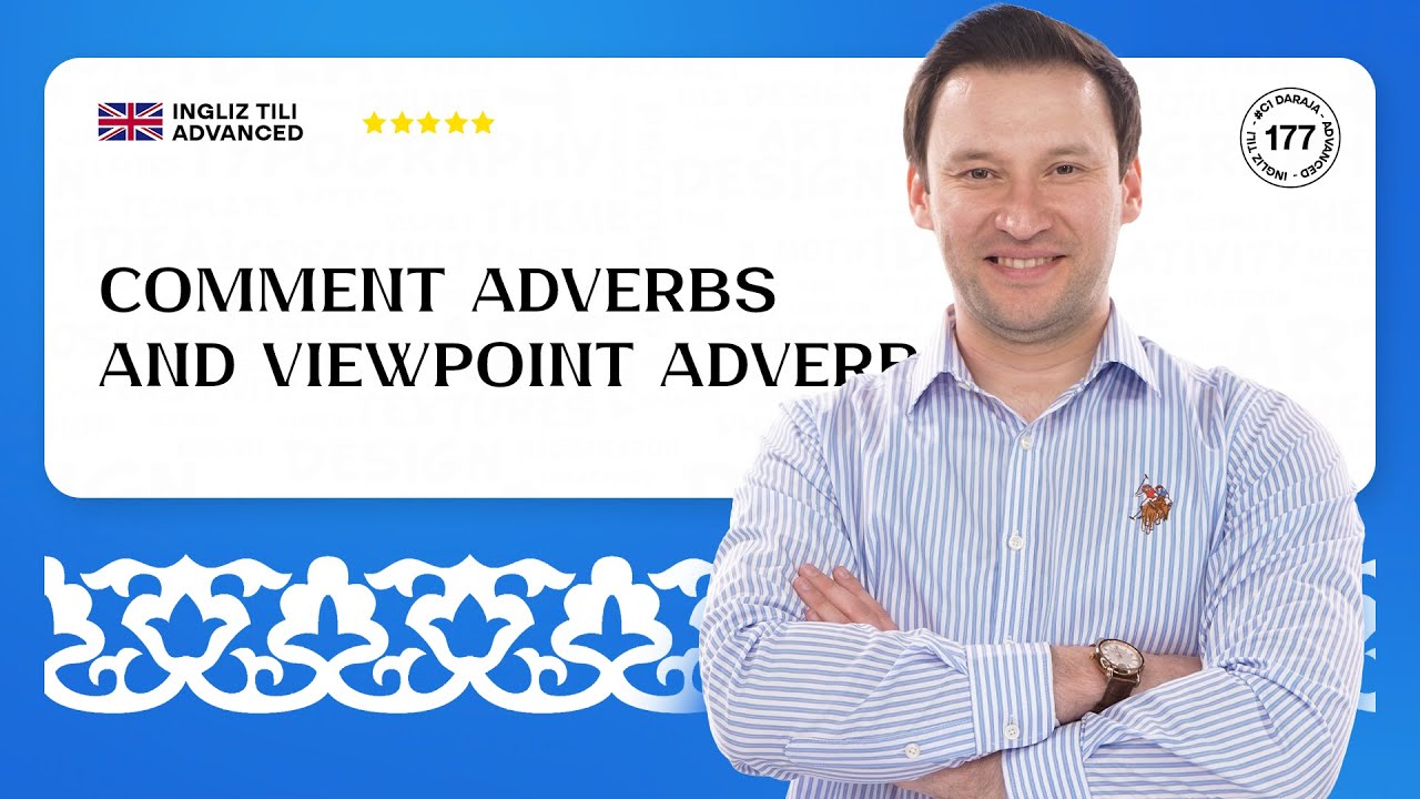 Comment Adverbs and Viewpoint Adverbs | 177-dars | Ingliz tilini 0 dan ...